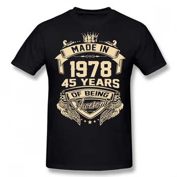Novidade Feita Em 1978, DE 45 Anos, Sendo Impressionante 45 T-Shirts de Algodão Casual Streetwear de Manga Curta de Verão, Homens de Grande Tamanho de T-shirt